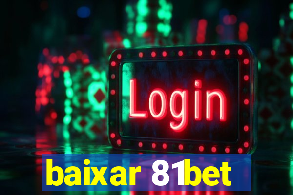 baixar 81bet